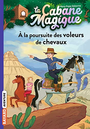 Cabane magique (La) tome 13 : À la poursuite des voleurs de chevaux