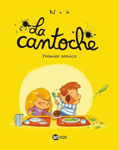 Cantoche (La) tome 01 : Premier service