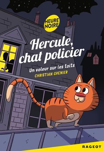 Hercule, chat policier : Un voleur sur les toits