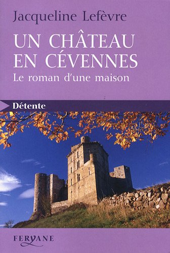 Un château en Cévennes
