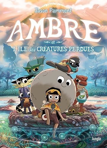 Ambre et l'île des créatures perdues