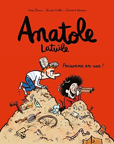 Anatole Latuile tome 03 : Personne en vue !