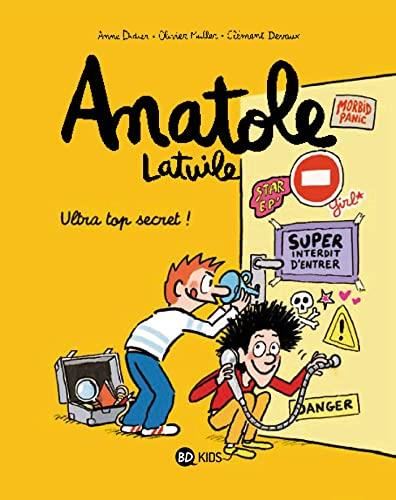 Anatole Latuile tome 05 : Ultra top secret !