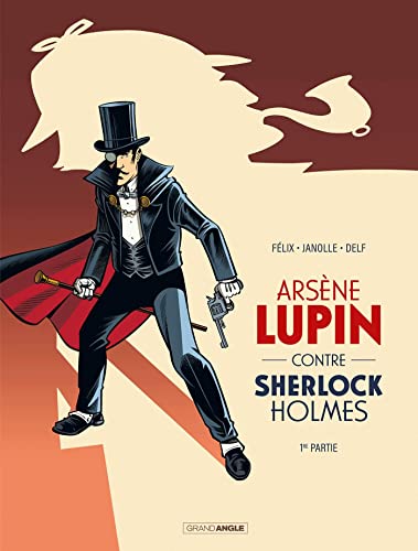 Arsène Lupin contre Sherlock Holmes tome 01