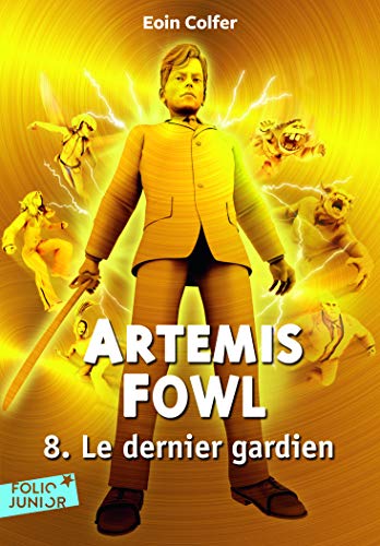 Artemis fowl tome 08 : Le dernier gardien