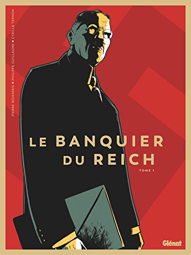 Banquier du Reich (Le) tome 01