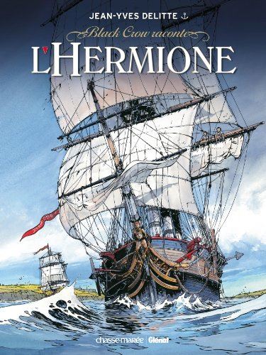 Black Crow Raconte tome 01 : L'Hermione, Conspiration pour la Liberté