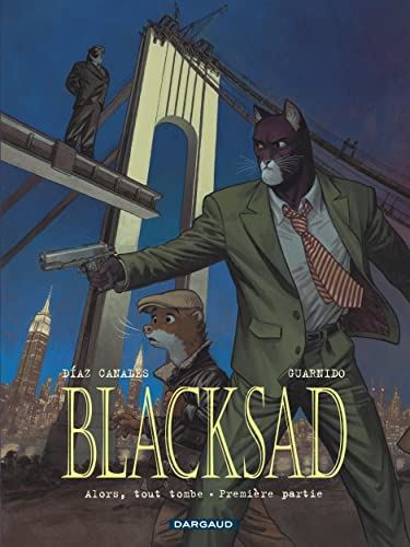 Blacksad tome 06 : Alors, tout tombe partie 1