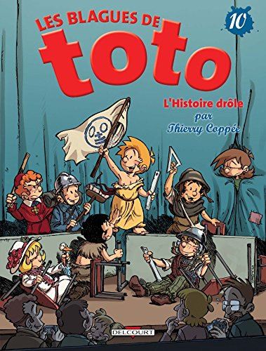 Blagues de toto (Les) tome 10 : L'Histoire drôle