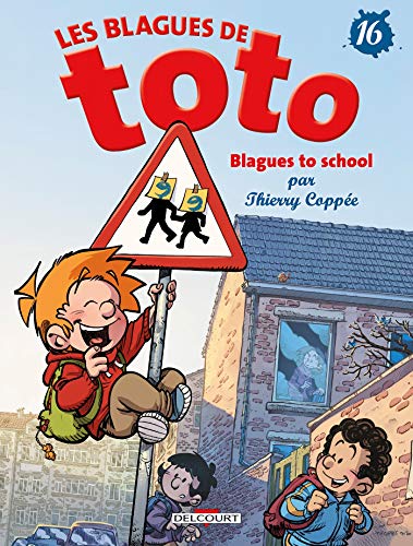 Blagues de toto (Les) tome 16 : Blagues to school