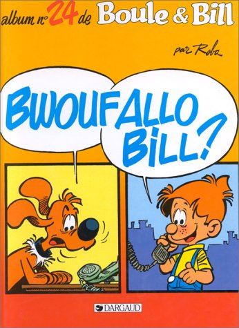 Boule & Bill tome 24 : Bwouf Allo Bill ?
