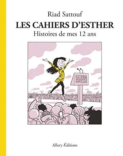 Cahiers d'esther (Les) tome 03 : Histoires de mes 12 ans
