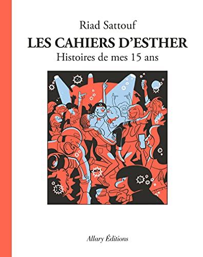 Cahiers d'esther (Les) tome 06 : Histoires de mes 15 ans