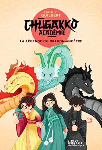 Chùgakko académie tome 01 : La légende du dragon-ancêtre