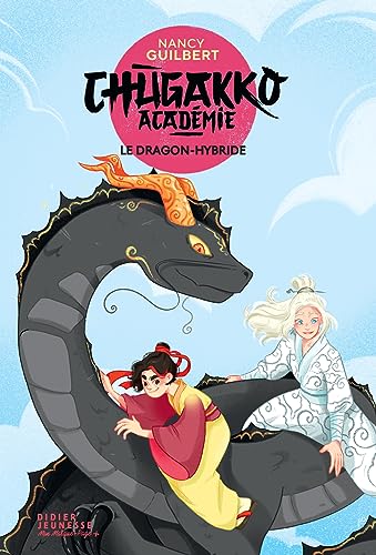 Chùgakko Académie tome 03 : Le dragon-hybride