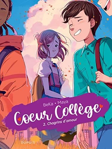 Coeur collège tome 02 : Chagrins d'amour