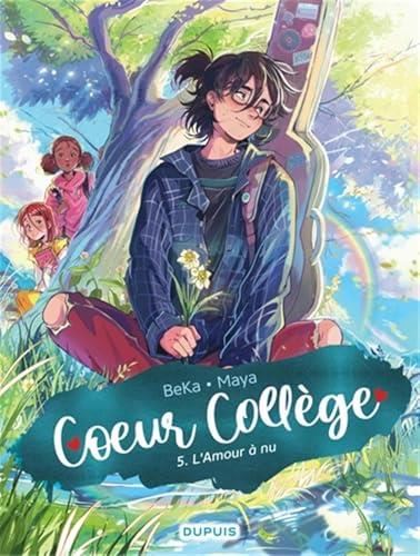 Coeur collège tome 05 : L'amour à nu