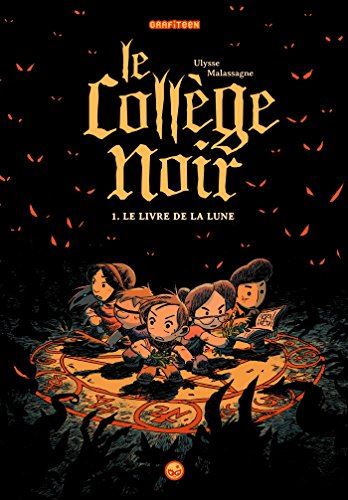 Collège Noir (Le) tome 01 : Le Livre de la Lune