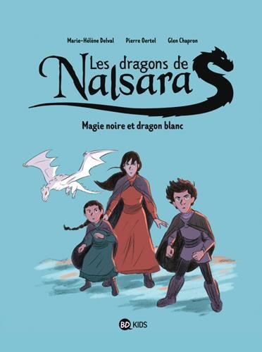 Dragons de Nalsara (Les) tome 04 : Magie noire et dragon blanc