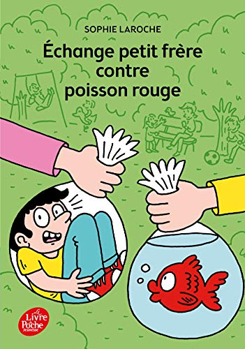 Échange petit frère contre poisson rouge