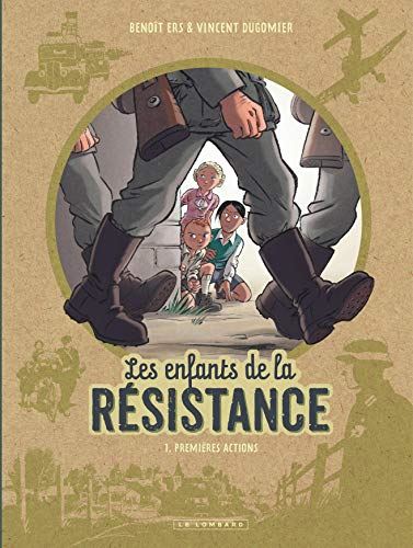 Enfants de la Résistance (Les) tome 01 : Premières Actions