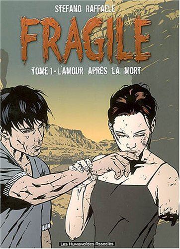 Fragile tome 01 : L'amour après la mort
