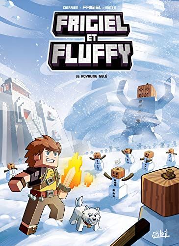 Frigiel et Fluffy tome 04 : Le royaume gelé