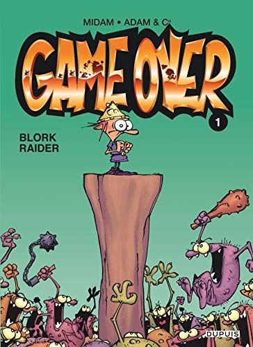 Game over tome 01 : Blork raider