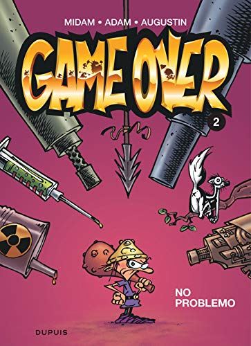 Game over tome 02 : No problemo