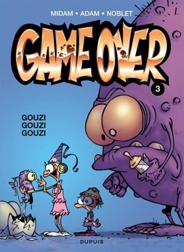Game over tome 03 : Gouzi gouzi gouzi