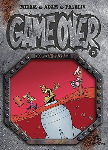 Game over tome 09 : Bomba fatale
