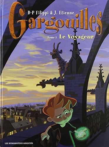 Gargouilles tome 01 : Le Voyageur