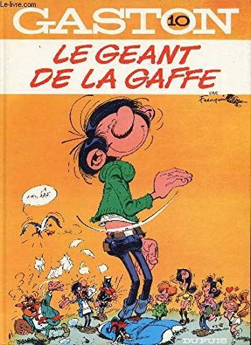 Gaston Lagaffe tome 10 : Le Géant de la Gaffe