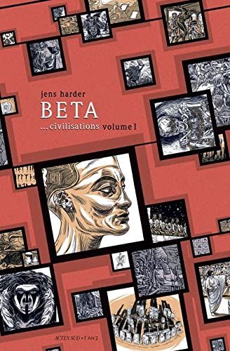 Grand récit (Le) tome 02 : Beta... civilisations I