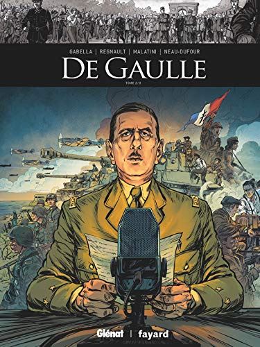 Ils ont fait l'Histoire tome 34 : De Gaulle 2/3