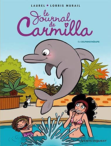 Journal de Carmilla (Le) tome 04 : Delphinothérapie