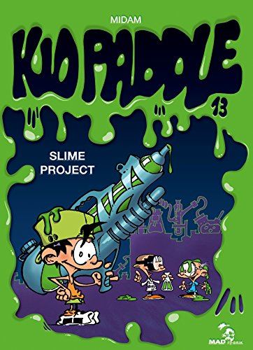 Kid Paddle tome 13 : Slime project