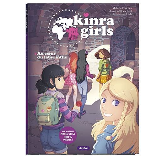 Kinra Girls tome 02 : Au coeur du labyrinthe