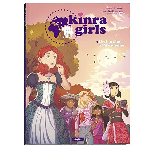 Kinra Girls tome 03 : Un fantôme à l'académie