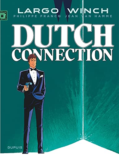 Largo winch tome 06 : Dutch connection