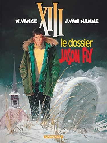 Le XIII tome 06 : Dossier jason fly