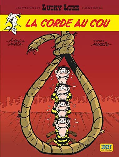 Lucky Luke (Les Aventures d'après Morris) tome 02 : La Corde au Cou