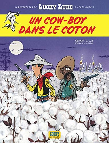Lucky Luke (Les Aventures d'après Morris) tome 09 : Un Cow-boy dans le Coton