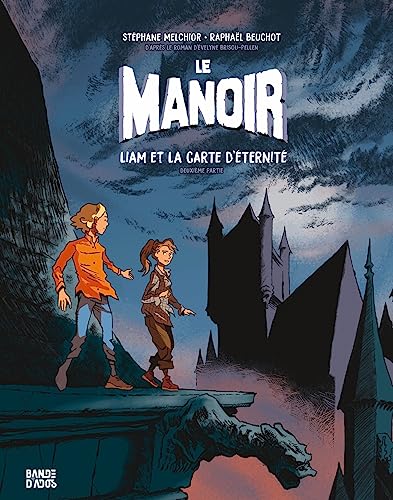 Manoir (Le) tome 02 : Liam et la carte d'éternité