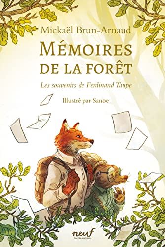 Mémoires de la forêt tome 01 : Les souvenirs de Ferdinand Taupe