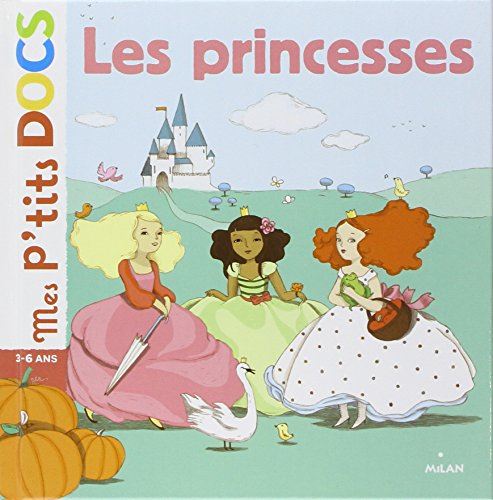 Mes p'tits docs : les princesses