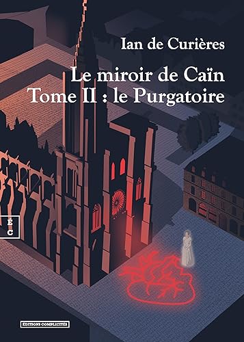 Miroir de Caïn tome 02 (Le) : Le purgatoire