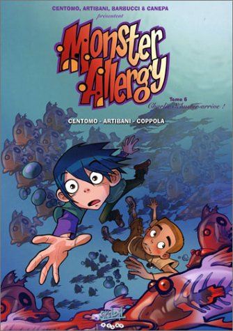 Monster Allergy tome 06 : Charlie Schuster Arrive