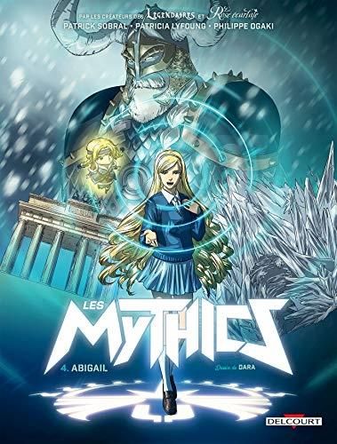 Mythics (Les) tome 04 : Abigail