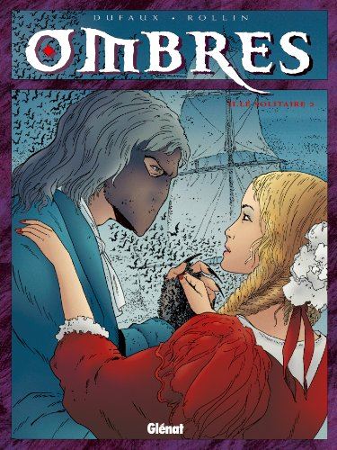 Ombres tome 02 : Le Solitaire II